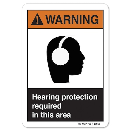 ANSI Warning Sign, Hearing Protection Required In This Area, 14in X 10in Rigid Plastic